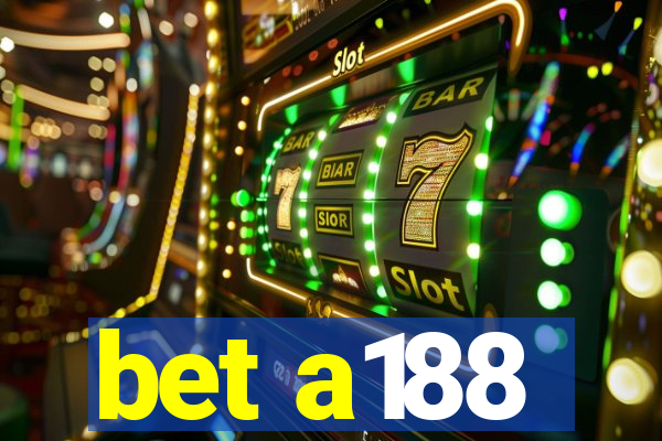 bet a188